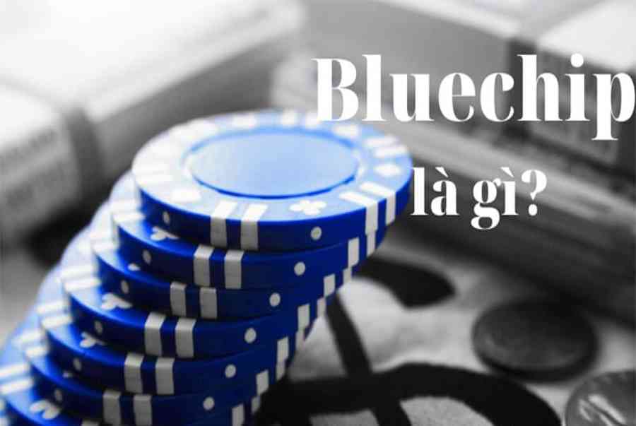 cổ phiếu bluechip là gì