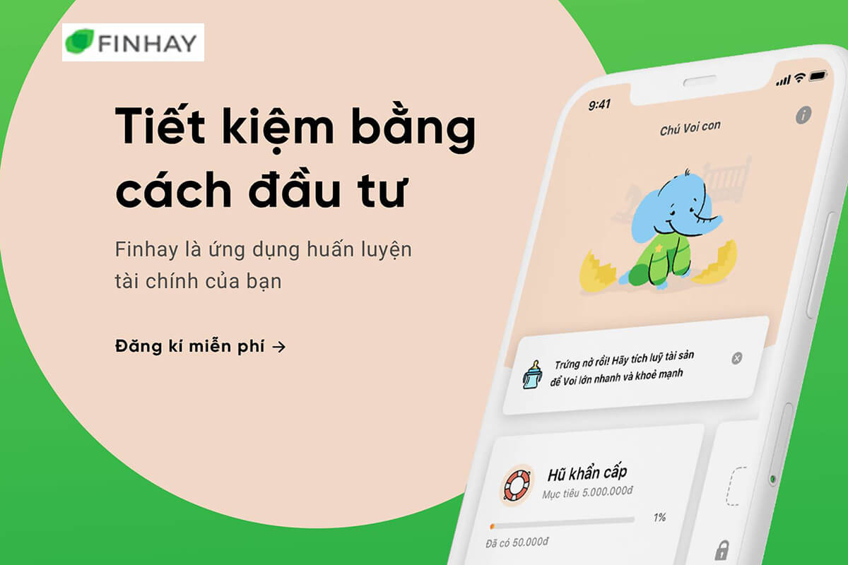 Finhay - Ứng dụng đầu tư tài chính và tích lũy thông minh ứng dụng finhay