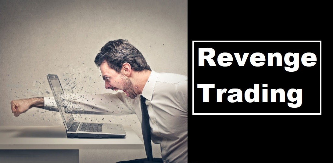 5 dấu hiệu trader đang giao dịch trả thù và cách phòng tránh